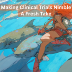 making clinical trials nimble